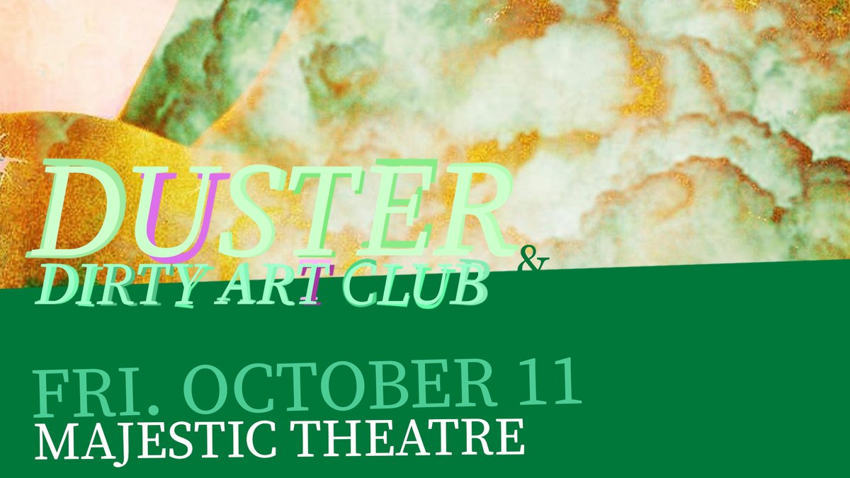 JUST ANNOUNCED 📢 @thisisduster with @DirtyArtClub live at the Majestic Theatre on Oct. 11th! Our presale begins this Wed. 5/8 at 10am with password *grill* majesticdet.live/duster