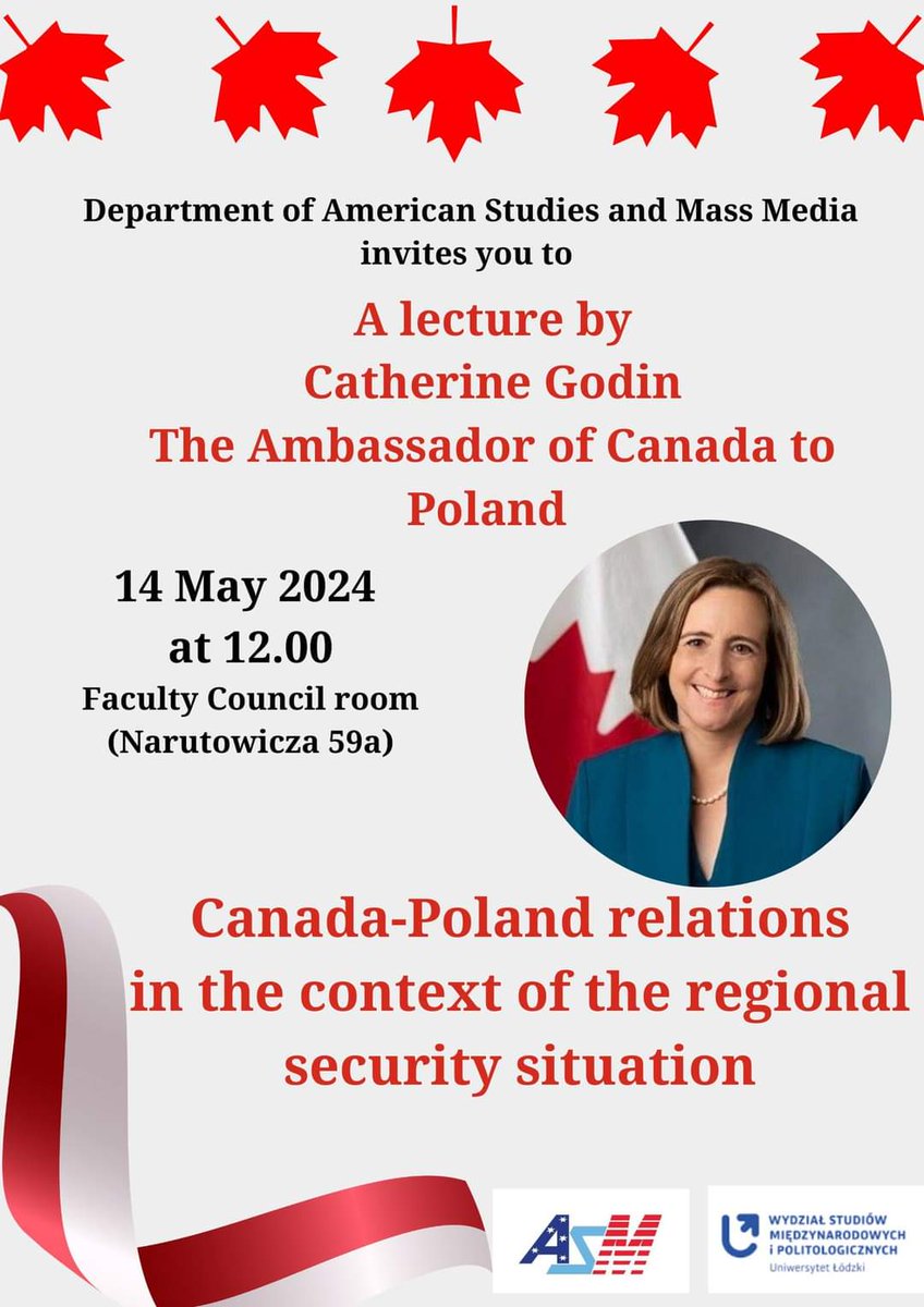 1️⃣4️⃣ maja (wtorek) kolejne ciekawe wydarzenie!🍁

O godz. 12.00, w sali Rady Wydziału odbędzie się wykład Jej Ekscelencji Catherine Godin, ambasadorki Kanady w Polsce 🇨🇦 🇵🇱

Przyjedźcie koniecznie!

Spotkanie organizuje Katedra Amerykanistyki i Mass Mediów 😊