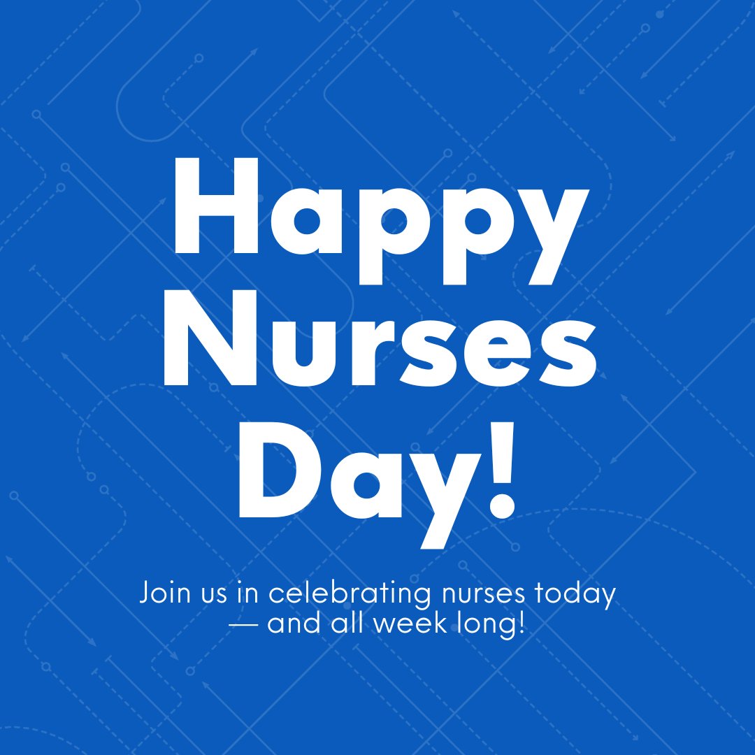 Wishing Happy Nurses Day (and #NursesWeek!) to all of our wonderful nurses, and all nurses! 💙 #NursesDay #NationalNursesDay