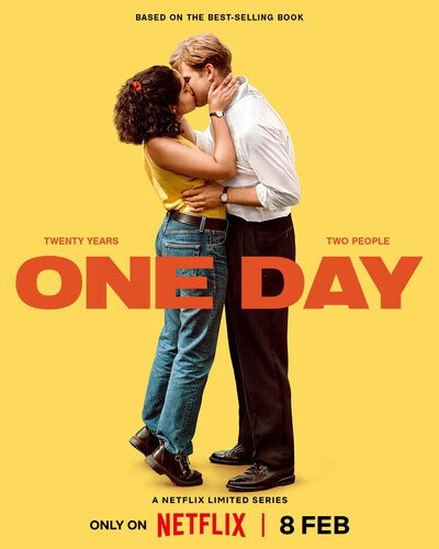 Which adaptation of David Nicholls’ “One Day” do you prefer? A) The charming little movie from 2011, that was a tight 100 minutes and had big movie stars in it? OR B) The streaming tv show from 2024 that is 7 and a fucking half hours long and ‘stars’ Leo Woodall and Ambika Mod?