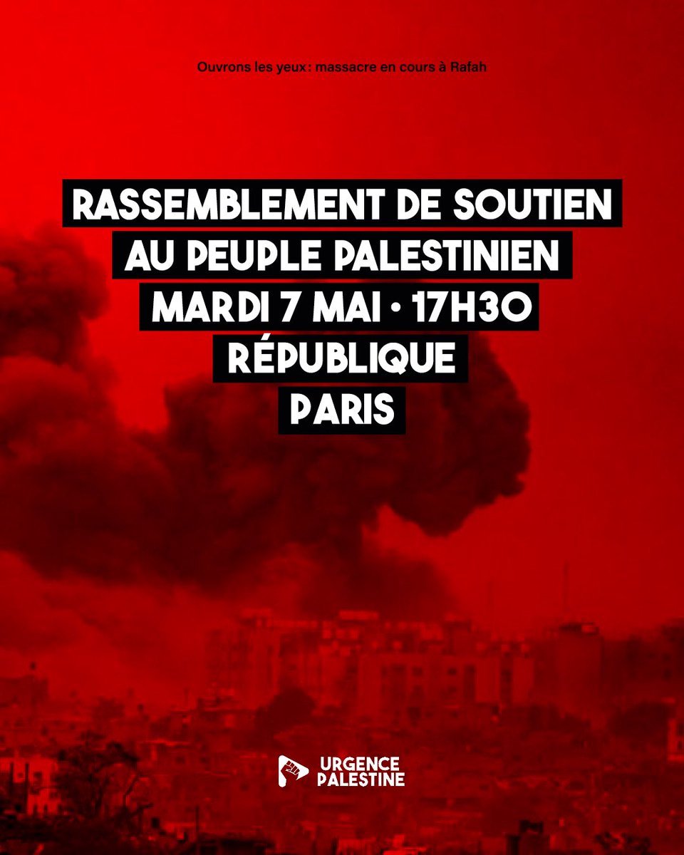 ‼️Ouvrons les yeux ! Massacre en cours à Rafah ⚠️Rassemblement de soutien au peuple palestinien 🗓️ Mardi 7 mai, 17h30 📍Place de la République, Paris Venez avec vos drapeaux palestiniens, keffiehs et pancartes ! #handsoffrafah