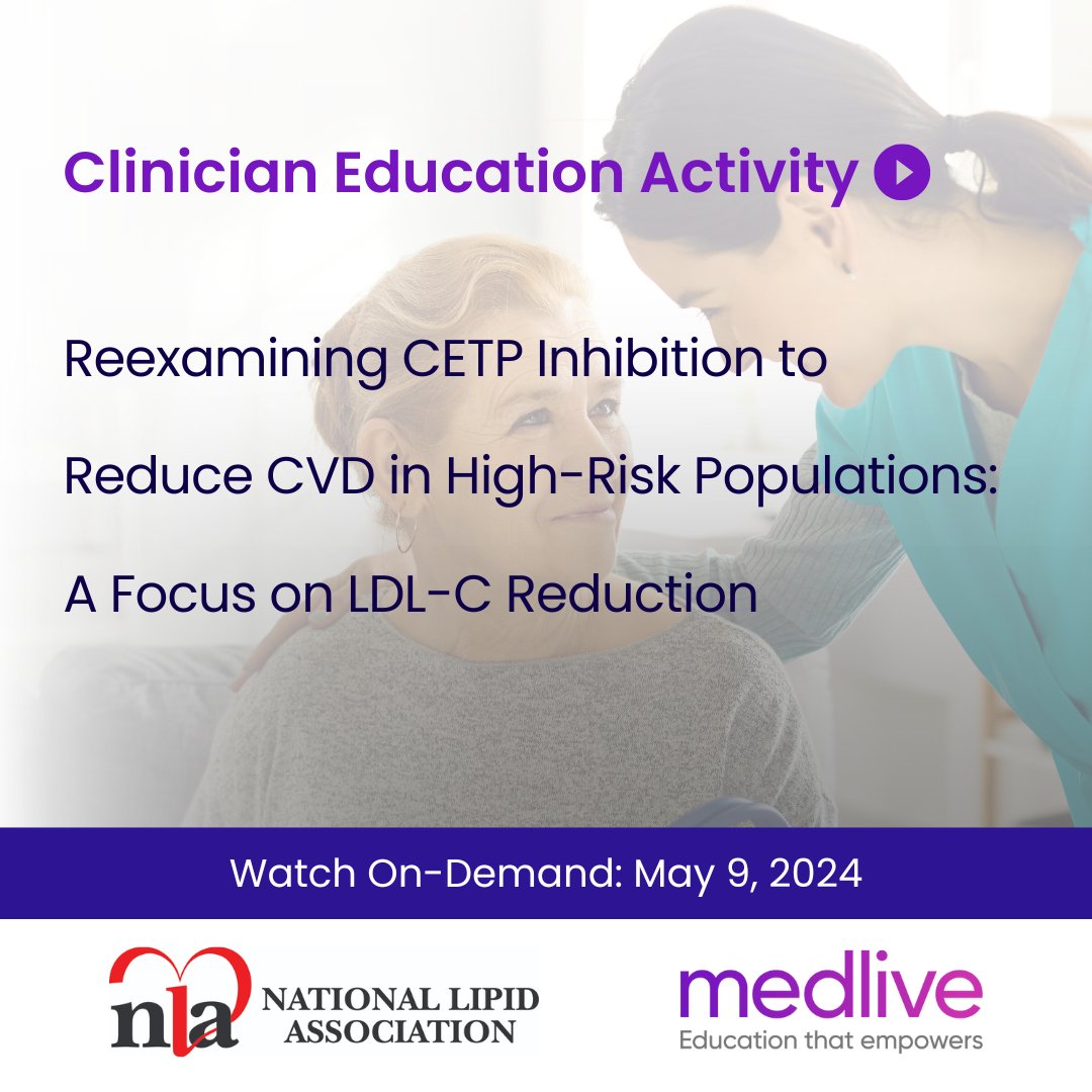 Coming 5/9/24: Watch our FREE on-demand #CME program with @nationallipid on #CETP inhibition as a promising mechanism for reducing residual LDL-C elevation in patients at high cardiovascular risk ➡️ bit.ly/4bp07xh 🏷️ #MedicalEducation #MedEd #FreeCME #CVDisease