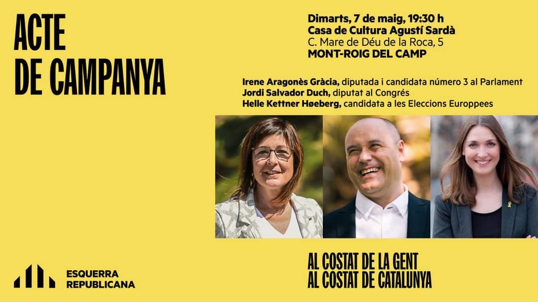 Demà, 7 de maig ens veiem a #MontroigdelCamp amb <a href="/Irenemont_roig/">Irene Aragonès Gràcia</a> diputada i candidata núm 3 d’ERC, <a href="/jsalvadorduch/">Jordi Salvador Duch</a> diputat al Congrés i <a href="/HelleKettner/">Helle Kettner</a> candidata a les eleccions europees. 
📍Casa de Cultura Agustí Sardà
⏰ 19:30h 
Us hi esperem!
#AlCostatDeLaGent
#GuanyaCatalunya