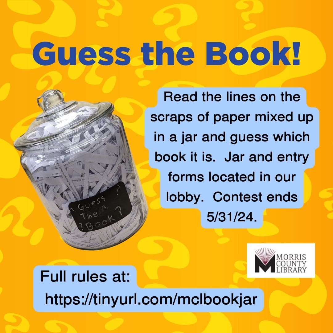 Fun new contest: Guess the book from the scraps of paper in the jar!  Contest runs through 5/31/24.  Full rules here:

ow.ly/zCG750RwzBV
.
.
 #BookContest #GuessTheBook #MCL #MorrisCountyLibrary #MorrisCounty #MorrisCountyNJ