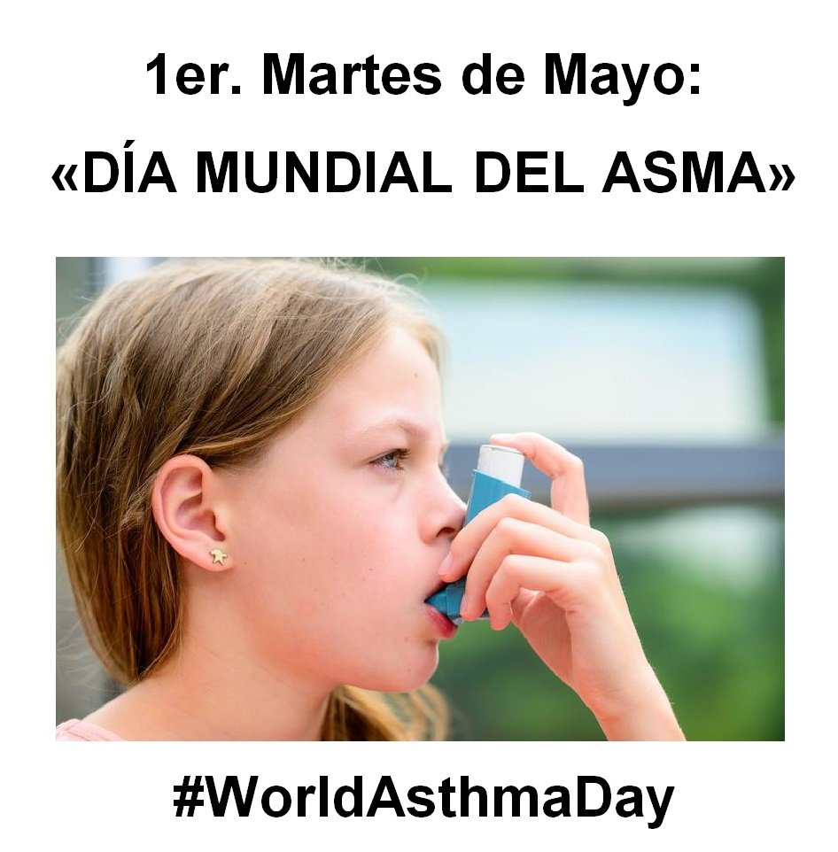 1er. Martes de #Mayo:👇🏼 «DÍA MUNDIAL DEL ASMA» #WorldAsthmaDay | Establecido por la Iniciativa Global para el Asma (Global Initiative For Asthma GINA). facebook.com/photo?fbid=907… @WHO @ginasthma #Asma #Neumonología