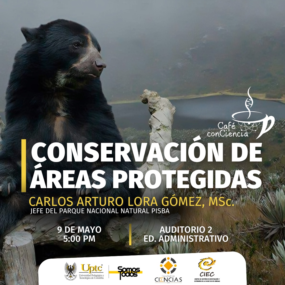 📅#EventosUPTC | ¡Último Café #ConCiencia del semestre! ☕ No te pierdas la oportunidad de conversar con Carlos Arturo Lora, jefe del Parque Nacional Natural Pisba, donde hablaremos sobre conservación de áreas protegidas, pasantías y proyectos de investigación. ¡No faltes! 🐻 👇