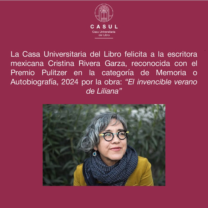 Felicitamos a Cristina Rivera Garza por ser reconocida con el premio Pulitzer en la categoría de Memoria o autobiografía por su libro 'El invencible verano de Liliana'.