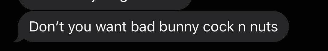 My brother is such a dork, this is the messages I get from him.. to answer his question yes! I want it, but I mean come on now… lolz #BadBunny #TextMessage #Wtf