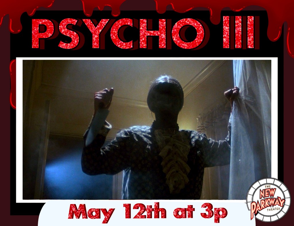 Psycho lll (Queer Classics) will be playing at the New Parkway Theater on Sunday, May 12th at 3p! 🩸 Ticket link in bio! #psycho #normanbates #horror #thriller #movie #film #bayarea #queerclassics #may #oakland #event