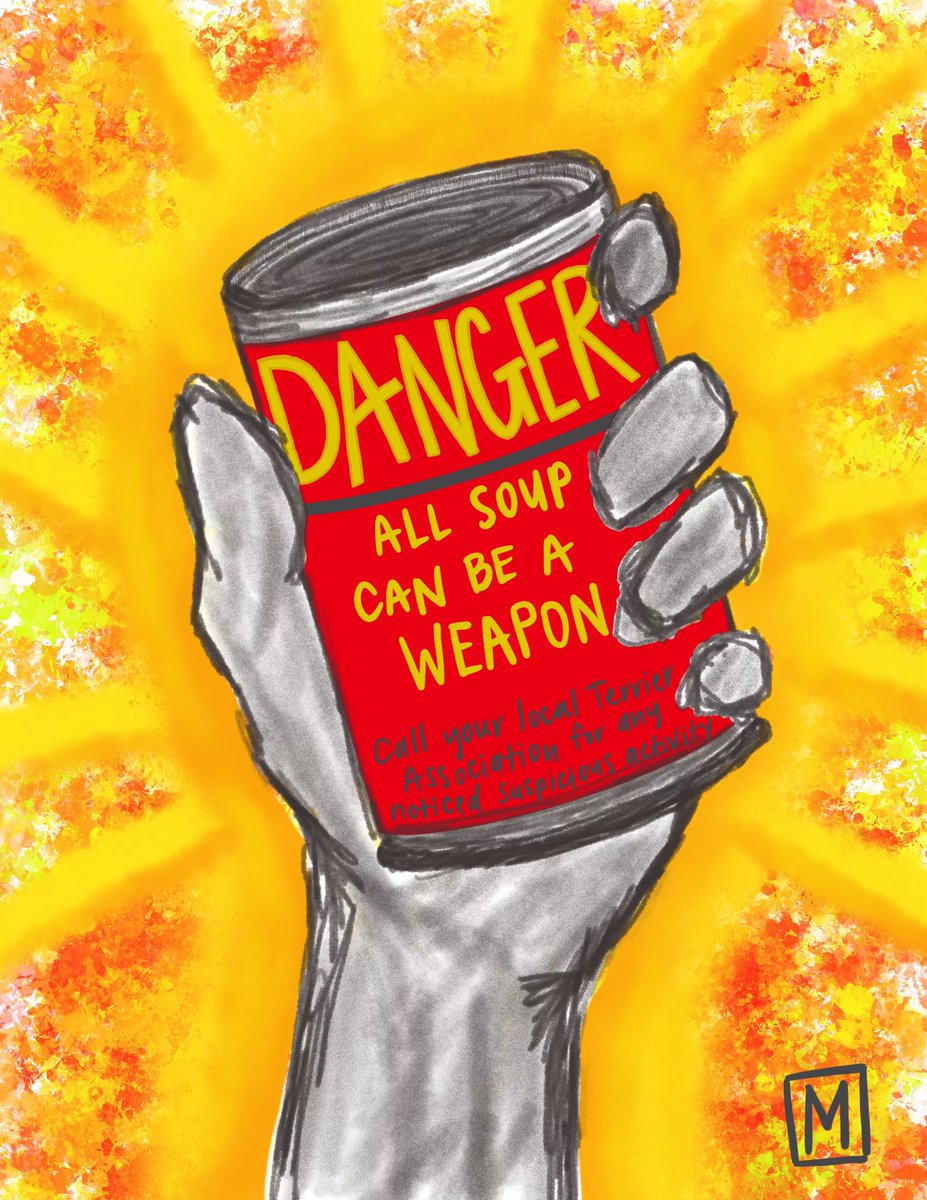 What civilians see: soup can! What Art Cops see: soup CAN be a weapon! Soup-sniffing dogs are alert for soup-throwing attacks! Our hounds are certified under the PATRIOT Act: Protecting Art Through Radical Intervention Of Terriers. #heistpodcast #climateprotests