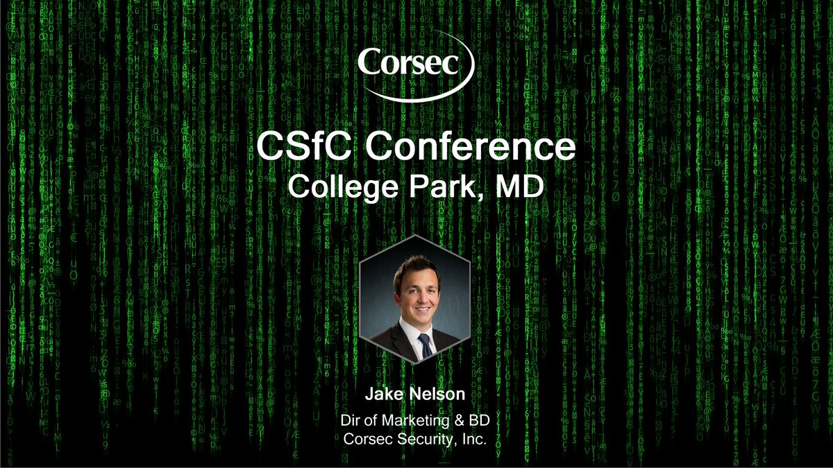 CorsecSecurity's tweet image. Corsec&apos;s Jake Nelson will be a @CertInfoSec tomorrow in College Park, MD.

Keep up with us on the socials for updates or contact us to set time to chat with Jake!

#CSfC #csfcconference #InfoSec #FIPS #CommonCriteria #DoDINAPL