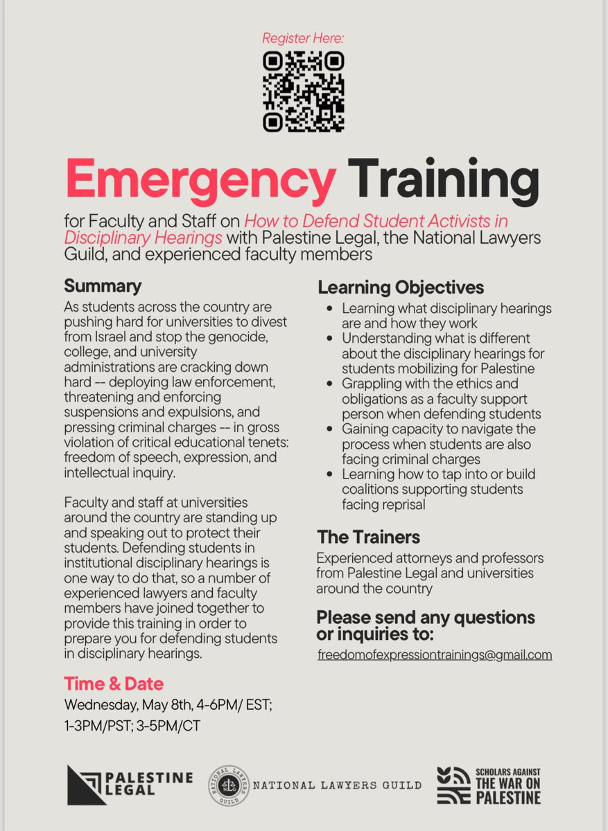 Join this Emergency Training on How to Defend Student Activists in Disciplinary Hearings for Faculty & Staff online with Palestine Legal, the National Lawyers Guild & experienced faculty members. May 8 |4pm EST. Register w QR code & see other details on flyer @pal_legal @NLGnews