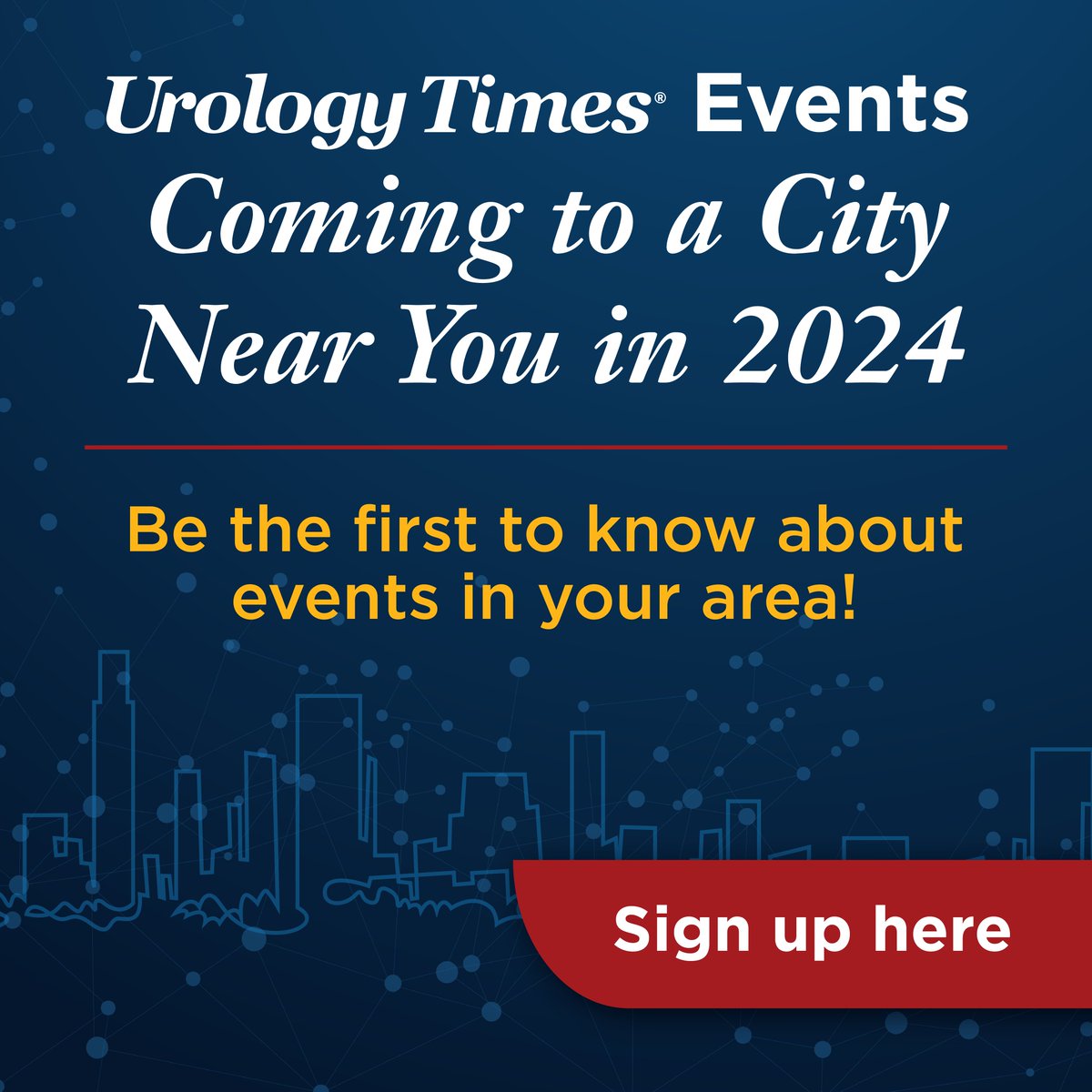 Get ready to elevate your practice and expand your network with Urology Times® Events coming to a city near you in 2024! Sign up for our eNewsletter to be the first to know about events in your area! ow.ly/S0m950RxwAc