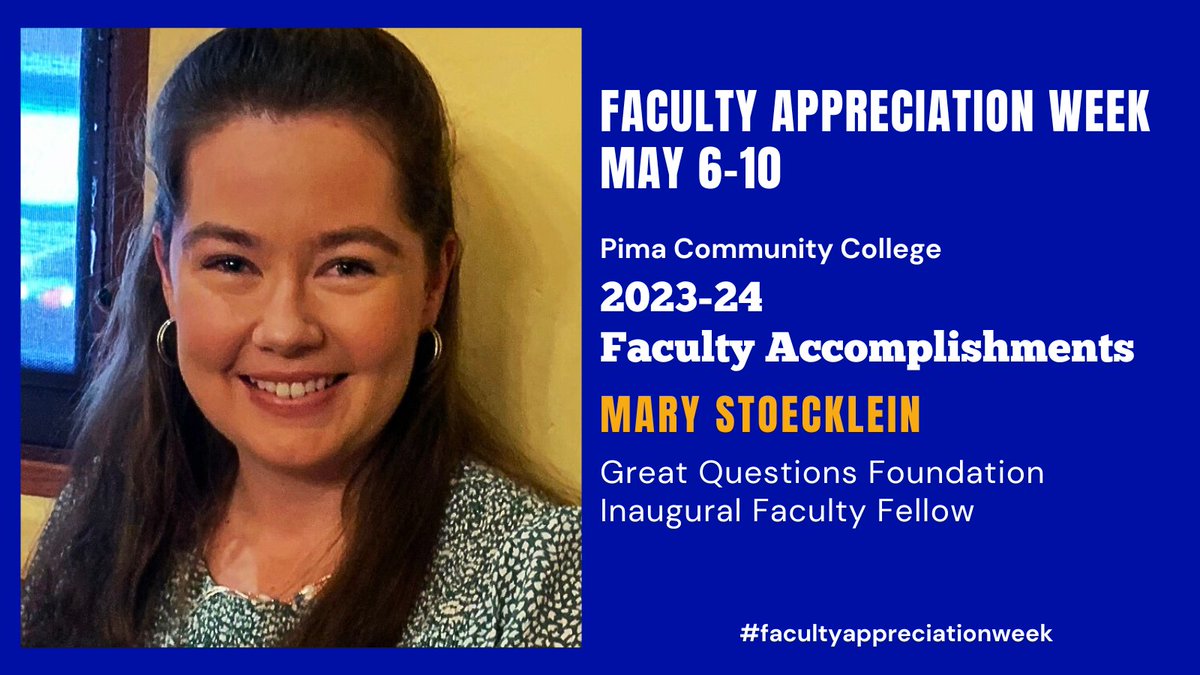 For #FacultyAppreciationWeek May 6-10, #pimacommunitycollege celebrates #pimafaculty accomplishments in 23-24: > Mary Stoecklein: Inaugural Faculty Fellow through the Great Questions Foundation, tgqf.org/faculty-fellow…. @pimaonline @pima_cclibrary @pccCareersvcs @pimafoundation