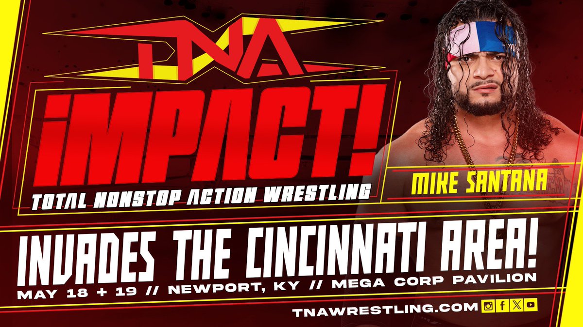 LETS GET THIS WORK! #TNAiMPACT May 18-19th Newport, KY at the @MegaCorPavilion 🎟️ TNAWrestling.com