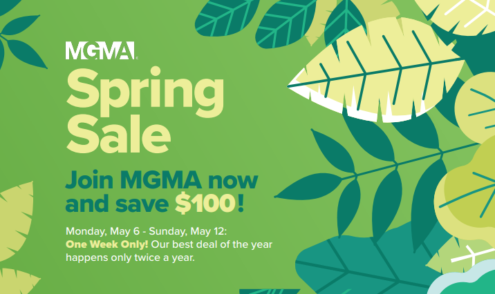 🌷 Spring into Success with MGMA! 🌷 Unlock your professional potential with our exclusive one-week Spring Sale! From May 6-12 only, we're offering incredible discounts on a range of MGMA products and services: bit.ly/3JKINH4