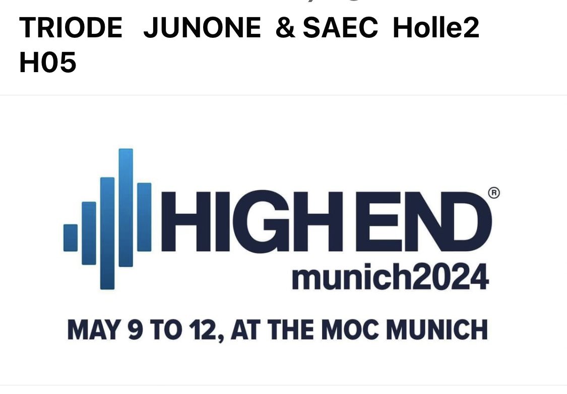 'Munich High End' 
皆様のお越しをお待ちしております。
#TRIODE
#SAEC
#HomeAudio
#AudioEnthusiast 
#SoundExperience
#HighFidelity