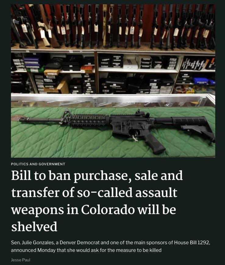 Thank you to the Colorado State Senate. They just killed the Assault Weapons Ban. The House Of Representatives is so broken and Marxist but at least the Senate has some common sense. I believe many prayers were answered in the defeat of this egregious attack on the 2nd Amendment.