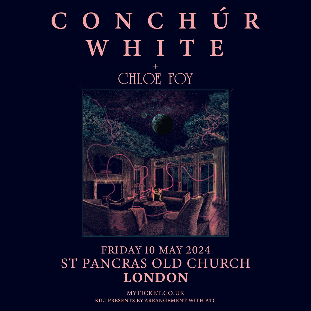 Support for @ConchurWhite on Friday will come from @ChloeFoyMusic Final tickets available via: dice.fm/event/7xda7-co…