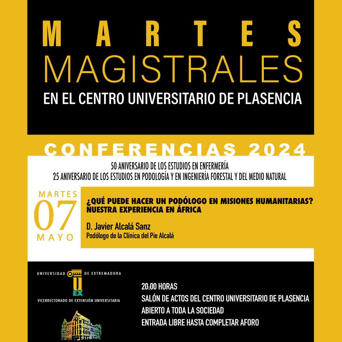 Hoy 7 de mayo a las 20 horas tenemos una nueva sesión de los Martes Magistrales en el Centro Universitario de Plasencia. D. Javier Alcalá Sanz imparte la conferencia ¿Qué puede hacer un podólogo en misiones humanitarias? Nuestra experiencia en África. Abierto a toda la sociedad.