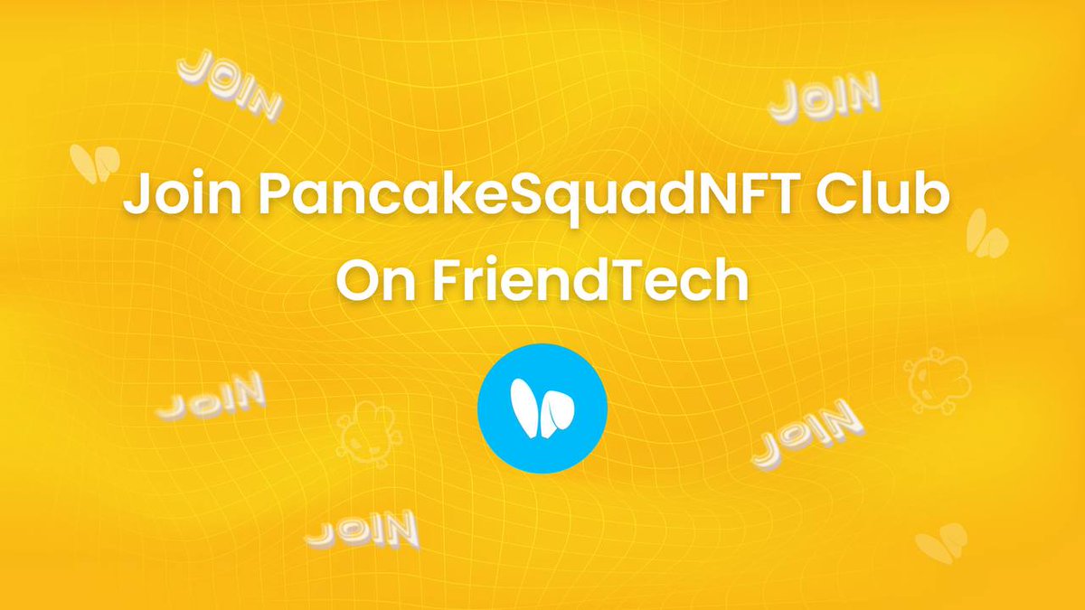 🐰🚀 Join the official PancakeSquadNFT Club on @friendtech 🔰
 
👑 Join the Bunnies, Join the Fun!

🔗 Join Now: friend.tech/clubs/102806

🚩NB: Buying a Key is not an investment opportunity, It’s a membership to the Club