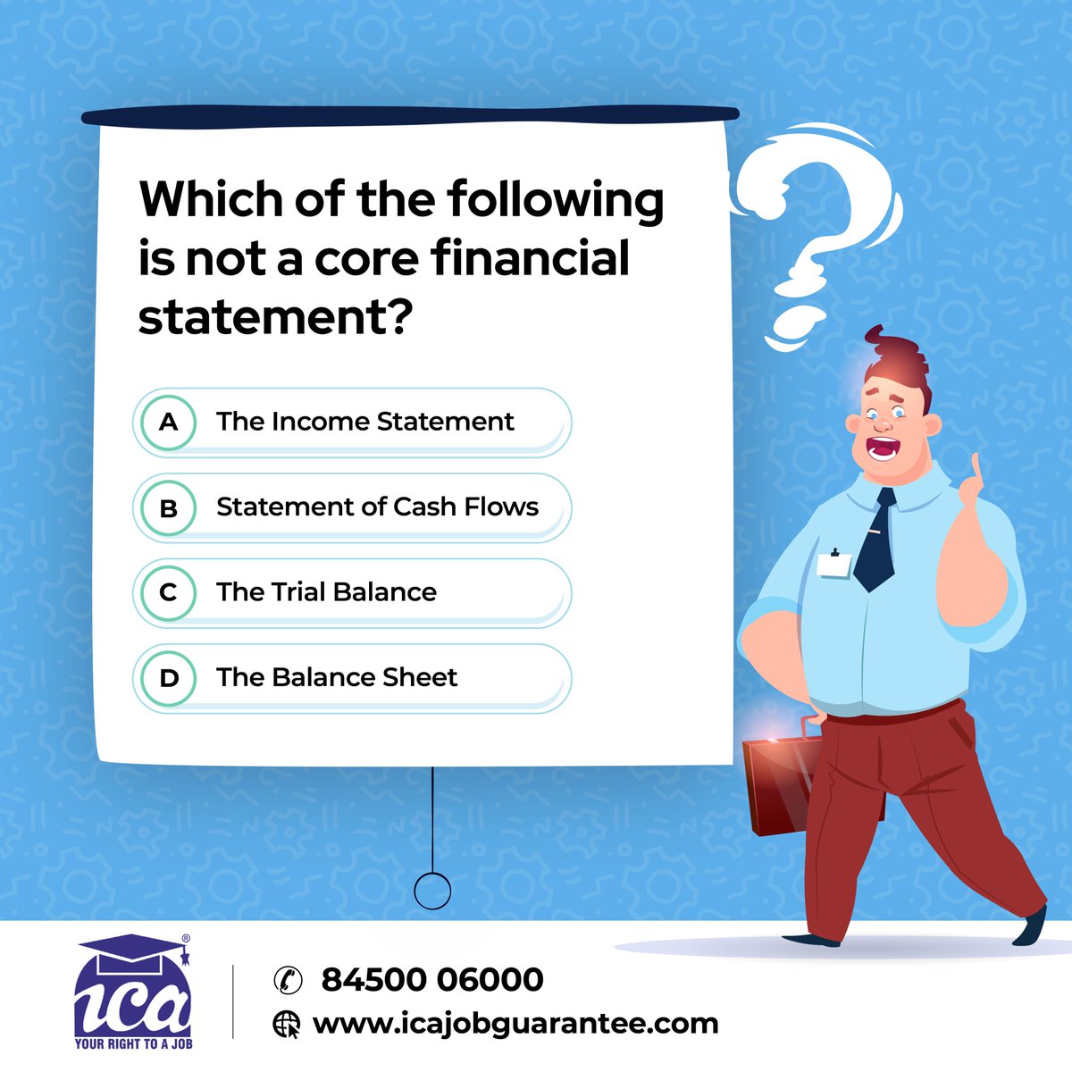 Challenge yourself today! Take our quiz and expand your knowledge.
Write your answer in the comment box 

#ICAEduSkills #IAmJobReady #LearnWithICA #ICAJobGuaranteeCourse #JobReadyCourses #Careers #JobTraining #Placement #Upskill #PracticalTraining #Accounting #contestalert #quiz