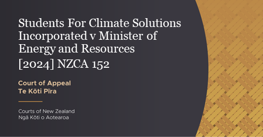 Court of Appeal dismisses appeal against the judicial review of a 2021 decision granting petroleum exploration permits under the Crown Minerals Act 1991 in Students for Climate Solutions Inc v Minister of Energy and Resources: sen.nz/1zq2xm