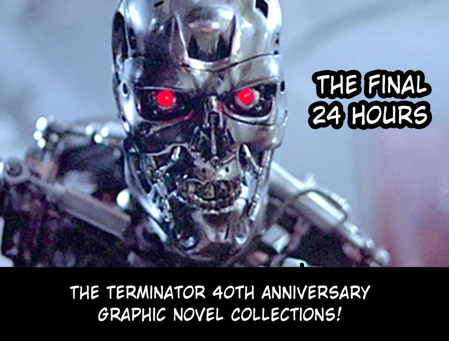 We’re down to the final 24 hours! The Terminator 40th Anniversary Graphic Novel Collections! Get them before they’re gone! backerkit.com/c/projects/dyn…