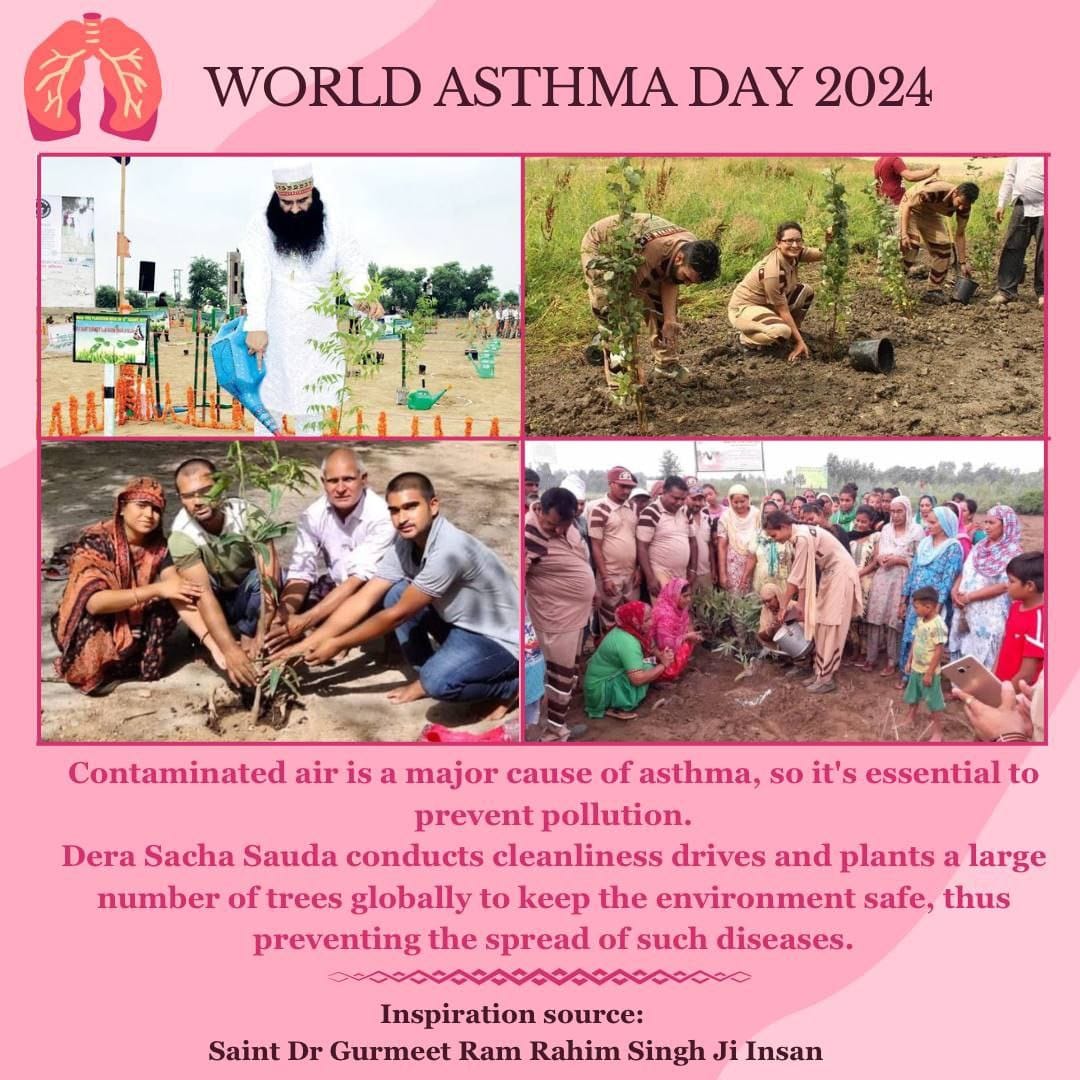 Numbers of asthma patients is increasing day by day one of the main reason behind is increasing polution. Let's we all pledge on this #WorldAsthmaDay to take care of ourselves & our family by adopting health tips given by Saint MSG #WorldAsthmaDay2024