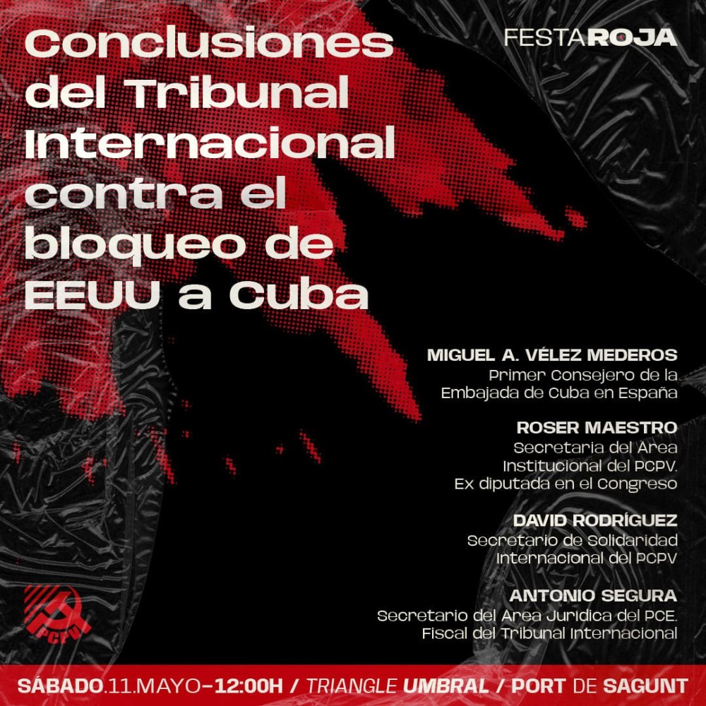 'Conclusiones del Tribunal Internacional 🆚 el bloqueo de EEUU a #Cuba 🇨🇺', en la Festa Roja del Partido Comunista de Valencia. 🔗cubavsbloqueo.cu/en/node/1544 #MejorSinBloqueo