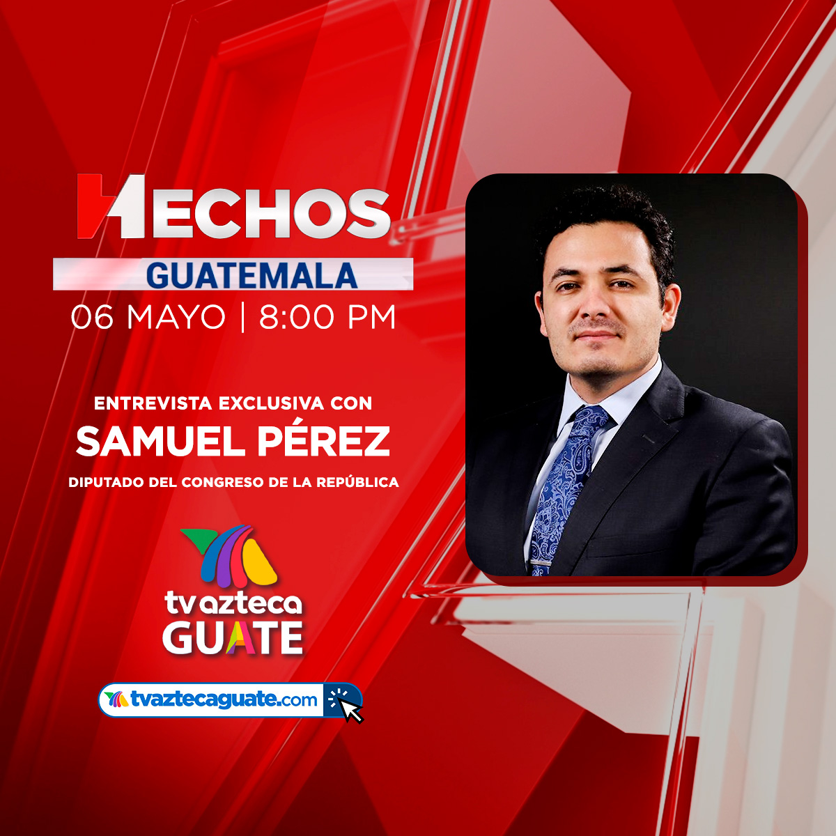 #Entrevista | Hoy en Hechos Guatemala en entrevista exclusiva el diputado del Congreso de la República
@samuel_pz. Sintoniza Tv Azteca Guatemala por canal 8 y en nuestra plataforma digital play.tvaztecaguate.com #TvAztecaGuate #SamuelPerez