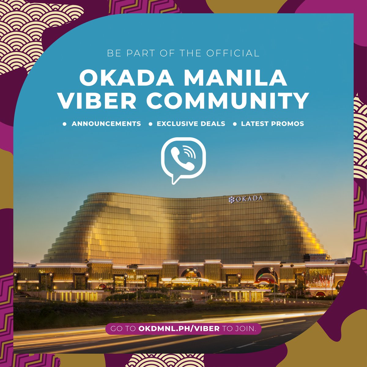 Want to get the latest updates on Okada Manila’s exclusive promos and events? Join our 5-star community on Viber! Tap this link to get started: okdmnl.ph/Viber