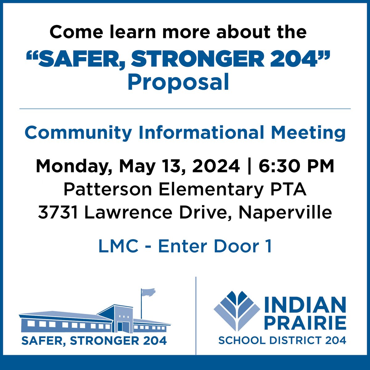 Join us tonight at Patterson Elementary to learn more about our 'Safer, Stronger 204' Proposal.