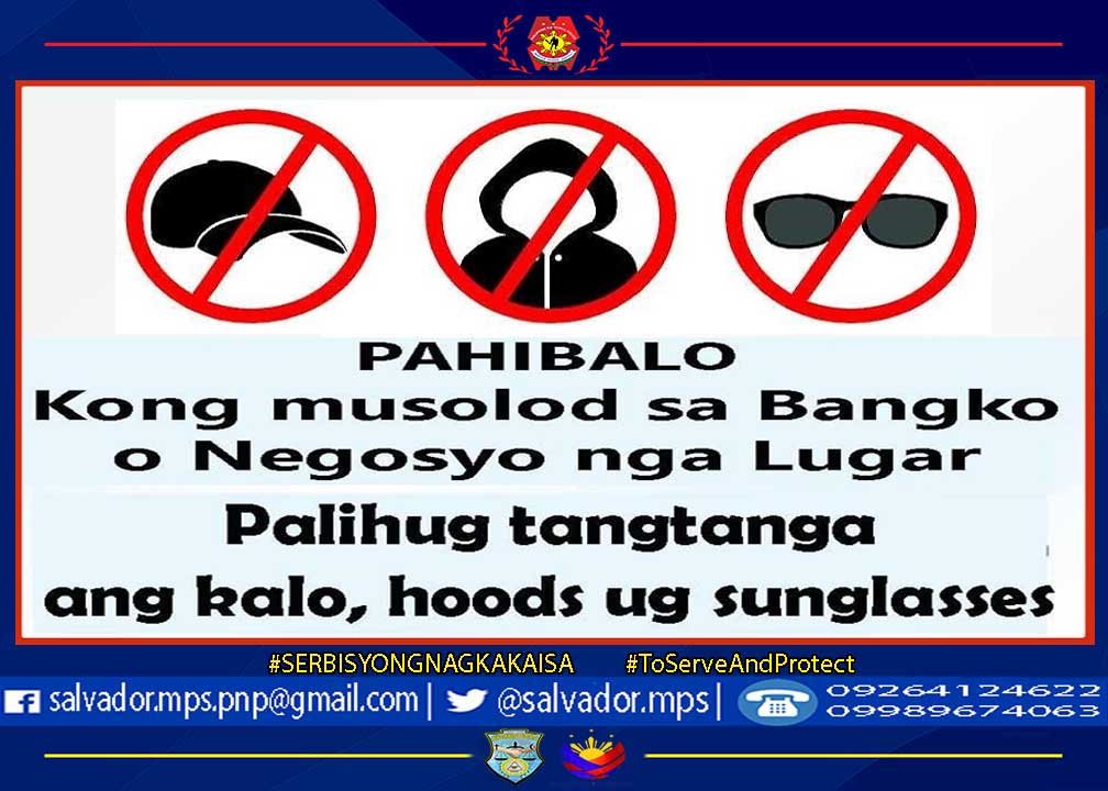 Remove of eyewear, cap and facemask when entering bank premises. #ToServeandProtect #SerbisyongNagkakaisa