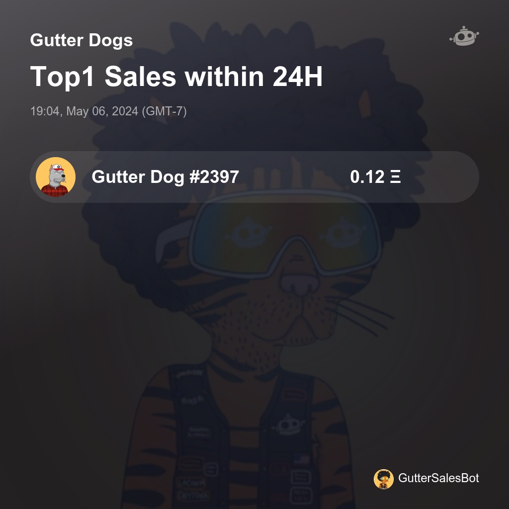 Gutter Dogs Top1 Sales within 24H [ 19:04, May 06, 2024 (GMT-7) ] #GutterDogs