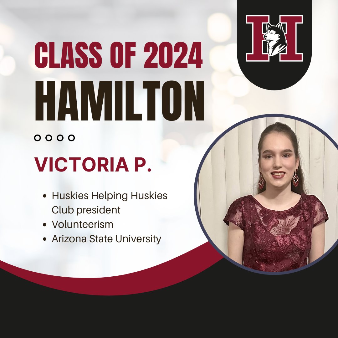 Victoria P. is the Huskies Helping Huskies Club president. She creates events, campaigns, & holiday drives that offer resources for @Hamilton_High families & students. She will study accounting at Arizona State University. #WeAreChandlerUnified #Classof2024 #HamiltonHuskies