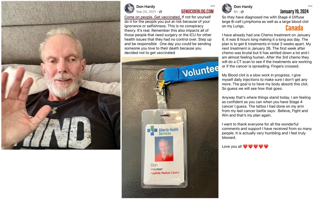 Calgary, Canada - Don Hardy volunteers for AHS

Sep.2021: 'Come on people. Get Vaccinated. If not for yourself, do it for the people you put at risk because of your ignorance or selfishness'

Jan.2024: 'So they have diagnosed me with Stage 4 Lymphoma'

Ddx: Turbo Cancer

#ableg