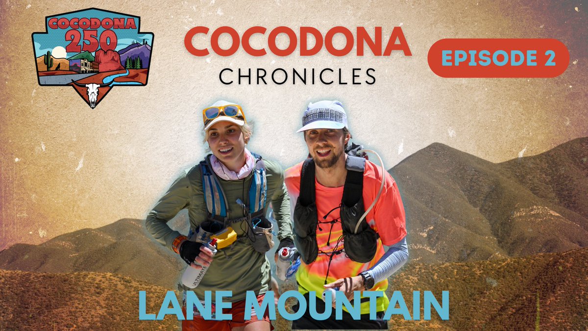 Cocodona Chronicles | Episode 2 | Lane Mountain youtu.be/FVKDhc4a1IE