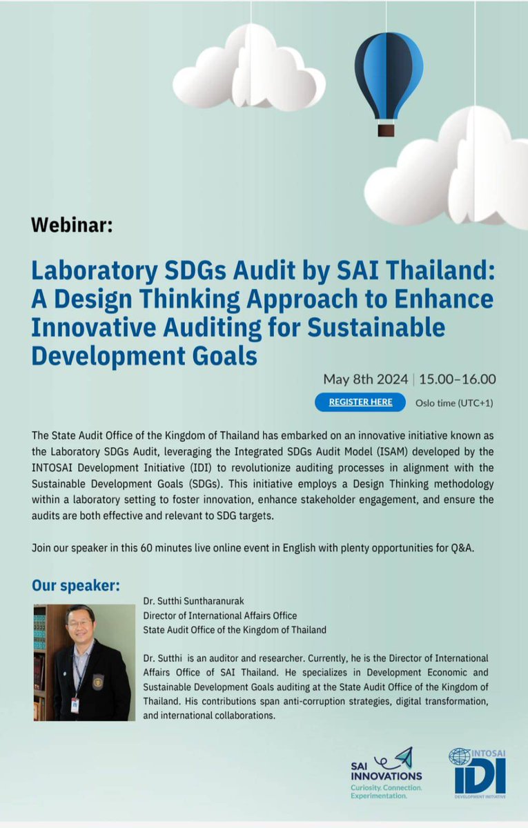 Join Dr. @SunSutthi for @INTOSAI_IDI 's webinar on May 8th, 15.00 Oslo time (UTC+1). 🇳🇴

He'll be sharing valuable insights on SAO🇹🇭's innovative approach to auditing for the Sustainable Development Goals (#SDGs) using #DesignThinking.