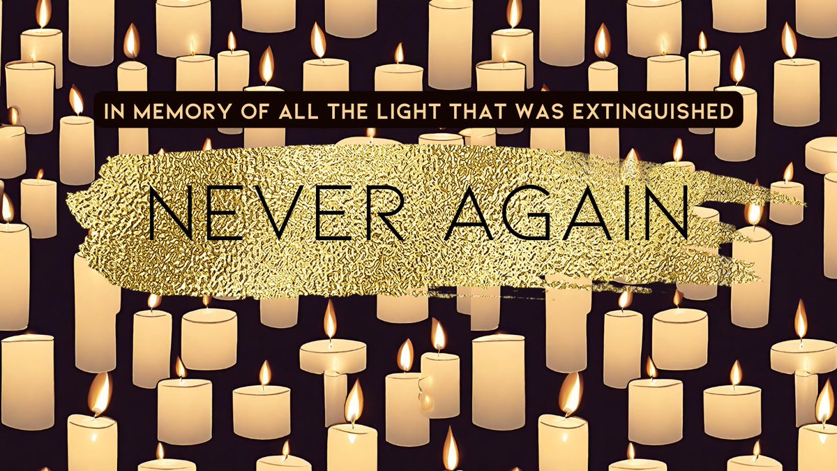 Monday May 6th is Yom HaShoah - Holocaust Remembrance Day. 🕯️ #NeverAgainIsNow #NeverForget