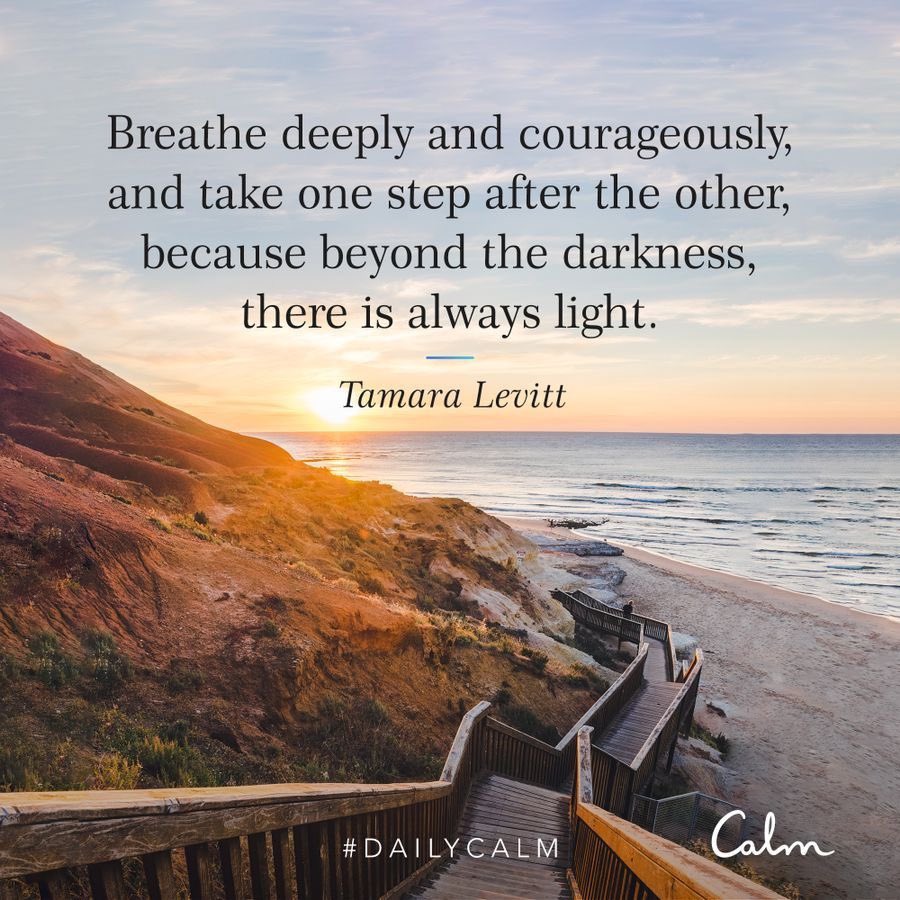 This won’t last forever…everything changes…Believe in our ability to make this change positive & bring light to our community. #DeepBreaths #OneDayAtATine #OneStepAtATime @calm