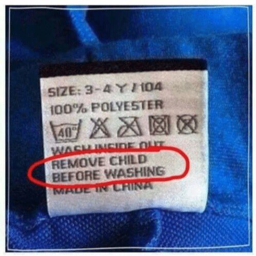 Take the kid out before washing....
#MostPeopleDontButI