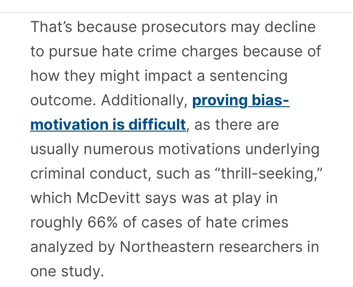 There are a ton of of studies that show that cops and prosecutors are less likely to investigate, arrest or file hate crime charges when the crime is motivated by religious or anti-gay bias unless there’s a manifesto or an explicit confession .
