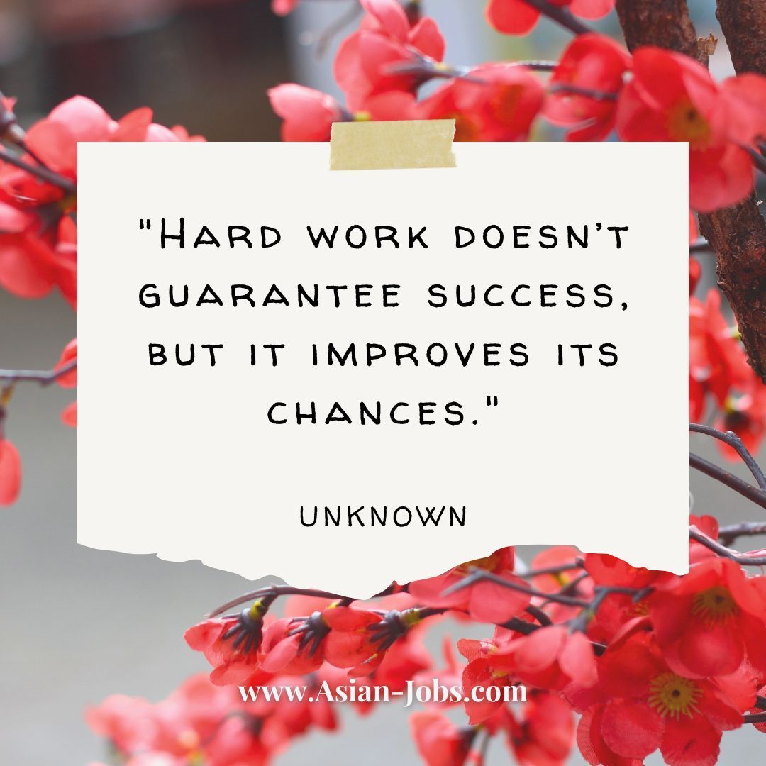 It's the consistent hard work that'll make one grow or succeed.
So, don't stop taking those little chances every day! 😉
ASIAN-JOBS.COM

#ConsistentGrowth #KeepPushing #EverydayOpportunities #SmallStepsBigSuccess #NeverStopTrying #HardWorkWins #inspiration #Asianjobs