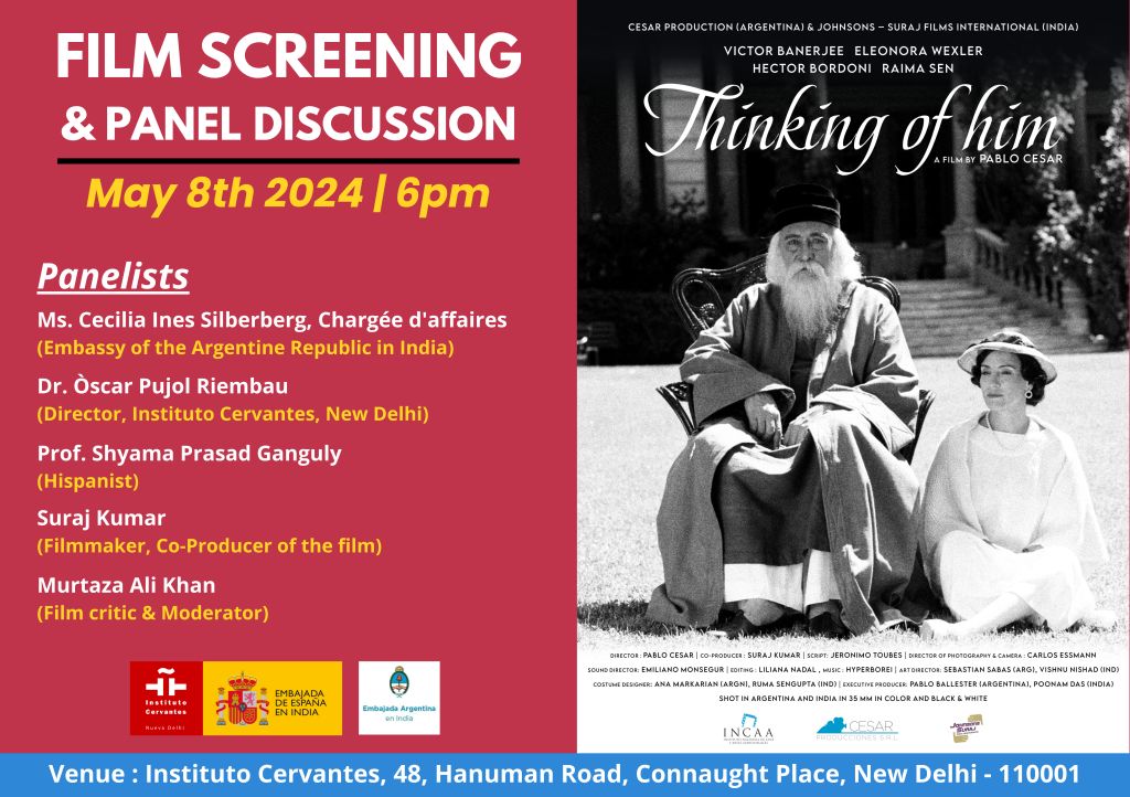 On the occasion of Gurudev Rabindranath Tagore's 163rd birth anniversary, @ICNuevaDelhi is organising a special screening of the @surajkumarfilm co-produced Indo-Argentinean film 'Thinking of Him' at 6 PM on May 8 at Instituto Cervantes New Delhi