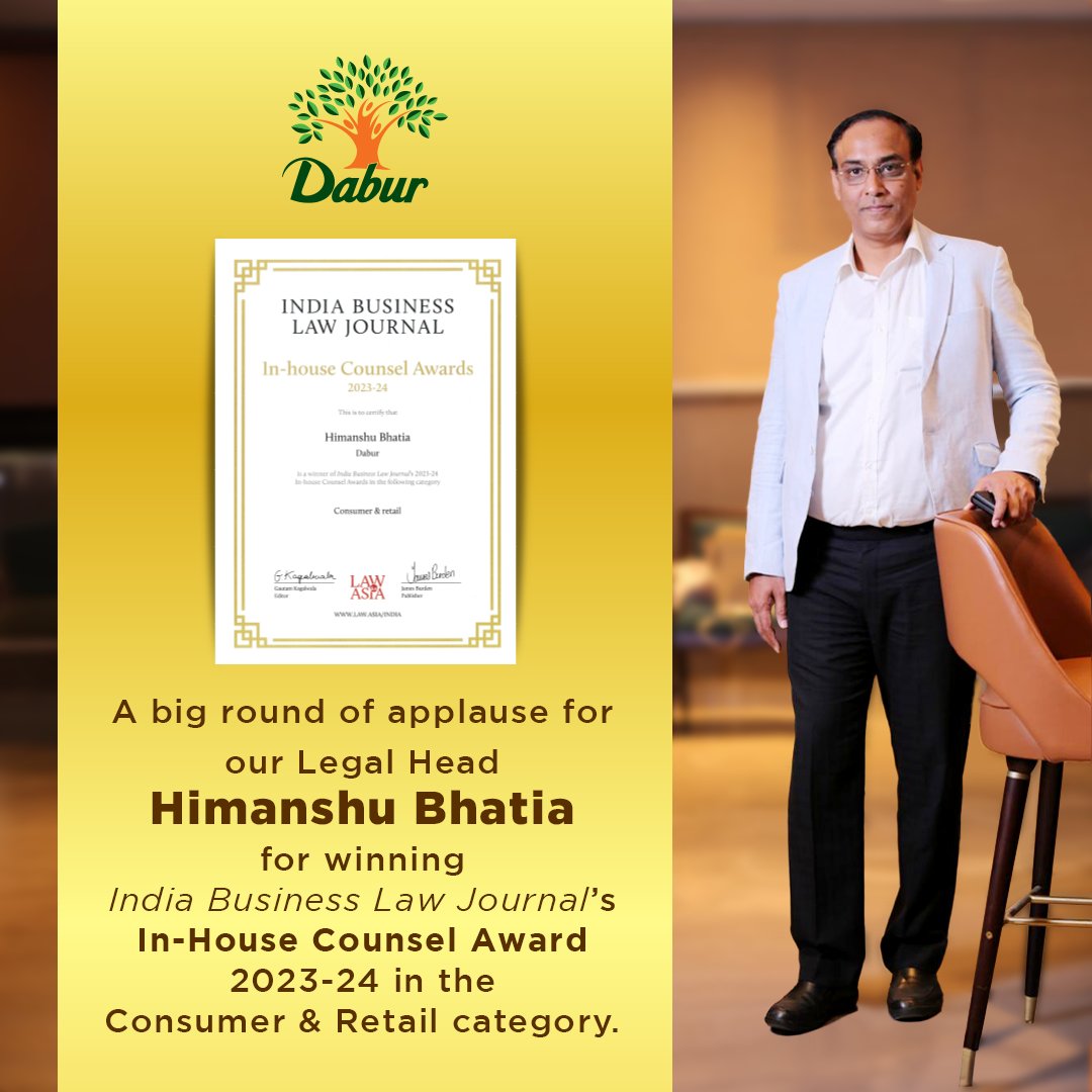 A big round of applause for Himanshu Bhatia, our legal head, for bagging the India Business Law Journal's 2023-24 In-House Counsel Award in the Consumer & Retail category. Congratulations on this achievement! #Dabur #Award