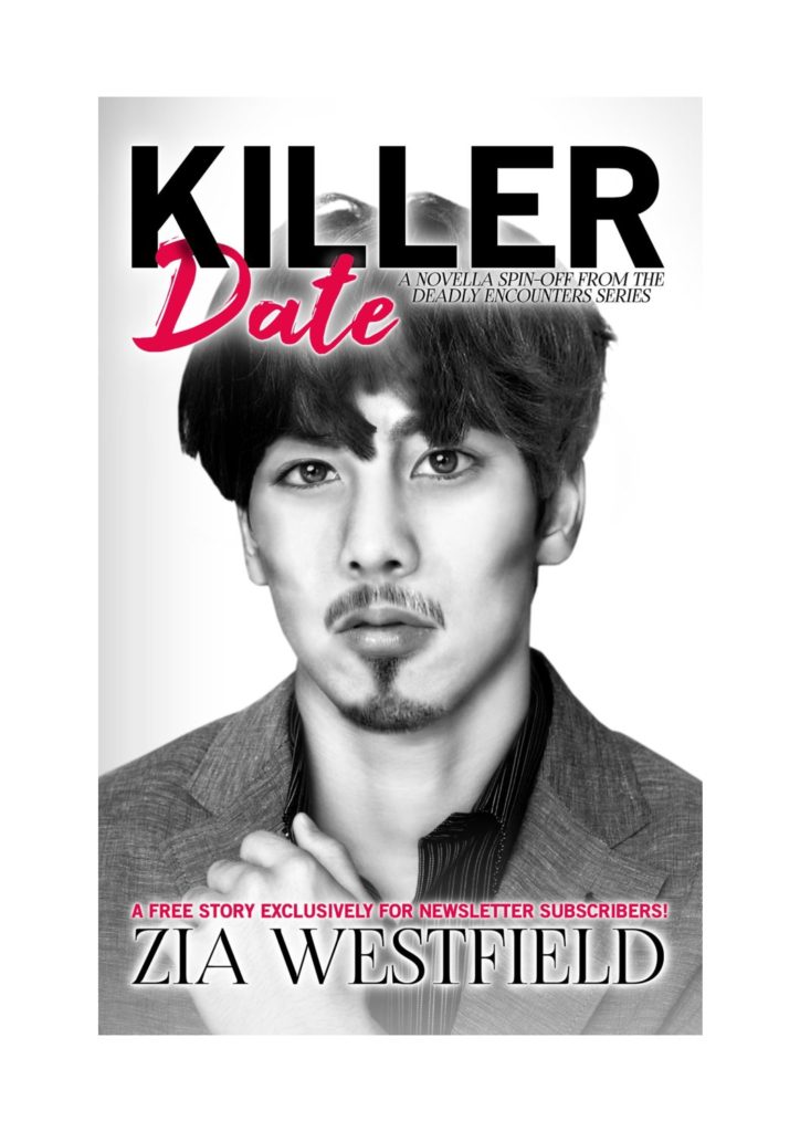 Want a #FREEeBOOK? Join my newsletter and grab an exclusive copy of my Deadly Encounters Series Spin-off Novella - Killer Date! Sign up here for all the feels x subscribepage.com/d5w4b1