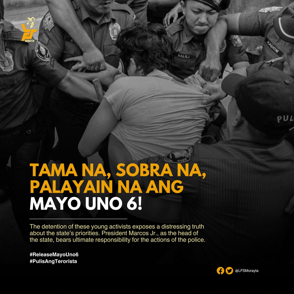 TAMA NA, SOBRA NA, PALAYAIN NA ANG MAYO UNO 6!

The League of Filipino Students - Morayta urgently demands the release of the Mayo Uno 6, who have been wrongfully detained since last week’s Labor Day protest at the US Embassy. (1)

#ReleaseMayoUno6
#PulisAngTerorista