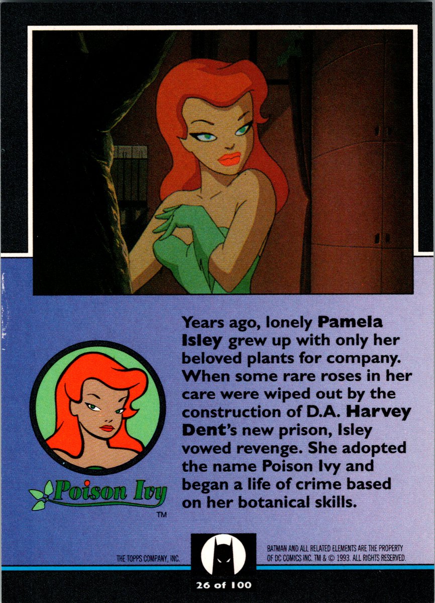 Poison Ivy - Pamela Isley in the 1993 - Batman TAS Card Set Series 1
#PoisonIvy #Batman #BatmanTAS #PamelaIsley