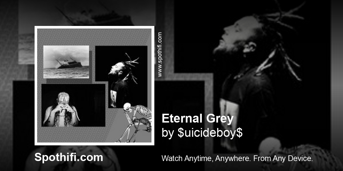 Eternal Grey by $uicideboy$ tinyurl.com/2au5v372 #Eternal #Grey #uicideboy #Musik